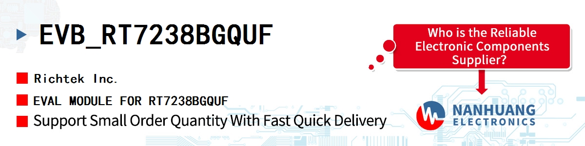EVB_RT7238BGQUF RICHTEK EVAL MODULE FOR RT7238BGQUF