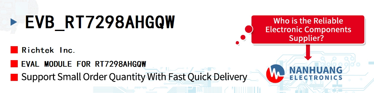EVB_RT7298AHGQW RICHTEK EVAL MODULE FOR RT7298AHGQW