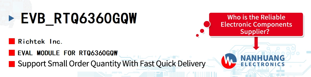 EVB_RTQ6360GQW RICHTEK EVAL MODULE FOR RTQ6360GQW